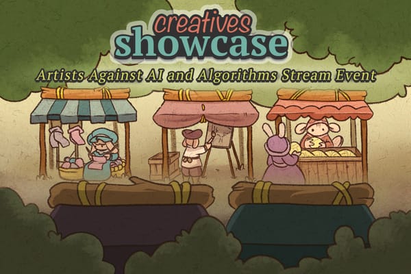 Artists Against AI and Algorithms Creatives Showcase - Summer 2025